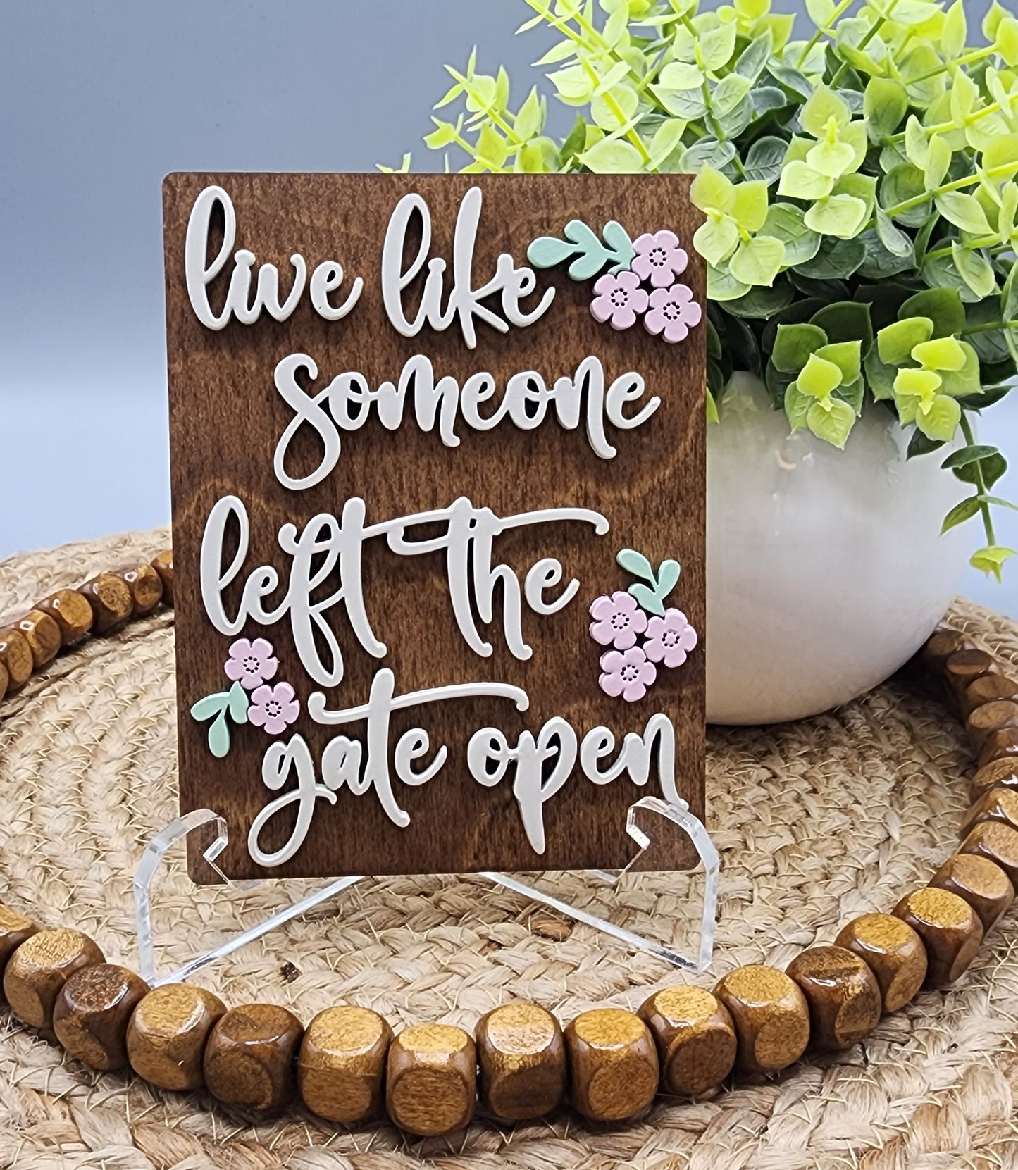 Leave The Gate Open Shelf Sitter